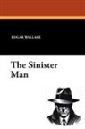 Edgar Wallace - The Sinister Man