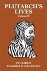 John Dryden Agesilaus, A. H. Clough, Plutarch - Plutarch's Lives Vol. IV