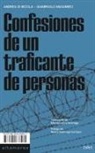 Andrea Di Nicola, Giampaolo Musumeci - Confesiones de un traficante de personas