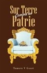Tamara V Gozzi - Sur Terre Comme en Patrie