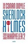 Arthur Conan Doyle - Sherlock Holmes - Bütün Hikayeler 2