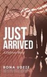 Bona Udeze - Just Arrived