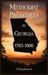 Boyd Publishing Co. - Methodist Preachers in Georgia, 1783-1900, A Supplement