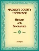 Goodspeed - Madison County, Tennessee History and Biographies