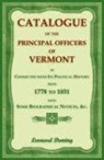Leonard Deming - Catalogue of the Principal Officers of Vermont, as Connected with its Political History, from 1778 to 1851, with some Biographical Notices
