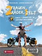 Johanna Hochedlinger, Tanja Willers - Zwei Frauen, zwei Räder, ein Zelt