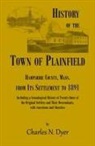 Charles Dyer - History of the Town of Plainfield, Hampshire County, Mass