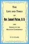 D. M'Anally - The Life and Times of Rev. Samuel Patton, D. D., and Annals of Holston Conference