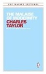 Charles Taylor - The Malaise of Modernity