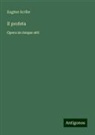 Eugène Scribe - Il profeta