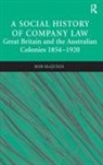 Rob McQueen, McQueen Rob - Social History of Company Law