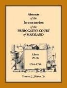 Vernon Skinner - Abstracts of the Inventories of the Prerogative Court of Maryland, 1744-1748