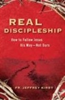 Jeffrey Kirby - Real Discipleship