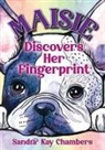 Sandra Kay Chambers - Maisie Discovers Her Fingerprint