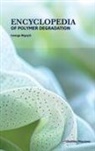 George Wypych, George (ChemTec Publishing Wypych - Encyclopedia of Polymer Degradation
