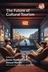 Xavier Matteucci, Simone Moretti - The Future of Cultural Tourism