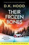 D. K. Hood - Their Frozen Bones