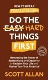 Scott Allan - Do the Hard Things First