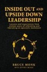 Jeffrey McKee, Bruce Monk, Anya McKee - Inside Out and Upside Down Leadership