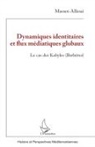 Massen Allioui - Dynamiques identitaires et flux médiatiques globaux