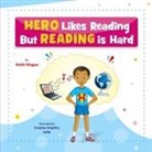 Keith Magee - Hero Likes Reading But Reading is Hard