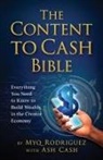 Ash Cash, Myq Rodriguez - The Content to Cash Bible