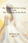 ¿¿, Shi Yi, ¿¿, Shi Yi - The Funeral of the Living and the Wedding of the Dead