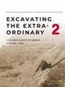 Andrea Kilian, Alexander Pruß, Monika Zöller-Engelhardt - Excavating the Extra-Ordinary 2