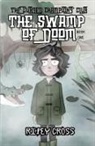 Riley Cross - The Swamp of Doom