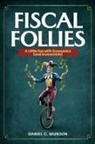 Daniel C. Munson - Fiscal Follies