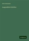 Saint Athanasius - Ausgewählte Schriften