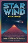 Francisco Angulo de Lafuente - Star Wind Kader Piramidi