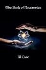 Al Case - The Book of Neutronics