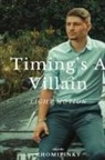 Chomipinky - Timing's A Villain