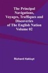 Richard Hakluyt - The Principal Navigations, Voyages, Traffiques and Discoveries of the English Nation - Volume 02