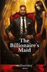 Authorniey - The Billionaire's Maid
