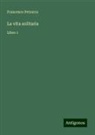 Francesco Petrarca - La vita solitaria