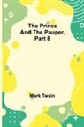 Mark Twain - The Prince and the Pauper, Part 8