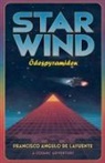 Francisco Angulo de Lafuente - Star Wind Ödespyramiden
