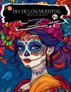 Tony Fuentes, Tony Sue Fuentes, C. S. Kading - Dia De Los Muertos Coloring Book