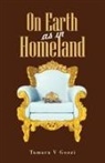 Tamara V Gozzi - On Earth as in Homeland