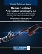 Pushan Kumar Dutta, Subir Gupta, Ahdi Hassan - Human-Centered Approaches in Industry 5.0