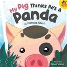 Patricia Allieri - My Pig Thinks He's a Panda