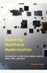 Ricardo Nuqui - Mastering Mainframe Modernization