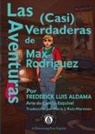 Frederick Luis Aldama - Las Aventuras (Casi) Verdaderas De Max Rodriguez