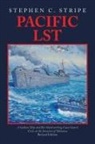 Stephen C. Stripe - Pacific LST