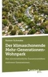 Rainer Schwabe - Der klimaschonende Mehr-Generationen-Wohnpark