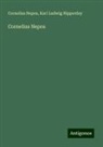 Cornelius Nepos, Karl Ludwig Nipperdey - Cornelius Nepos