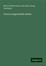 Marcus Tullius Cicero, Karl Halm, Georg Laubmann - Ciceros ausgewaehlte Reden