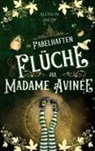 Allyson Snow - Die fabelhaften Flüche der Madame Avinée